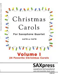 Christmas Carols for Saxophone Quartet Volume 1