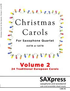 Christmas Carols for Saxophone Quartet Volume 2
