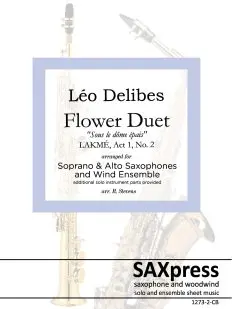 Flower Duet from Lakmé | Sax Duet with Wind Ensemble